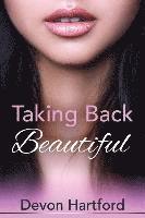 Taking Back Beautiful 1