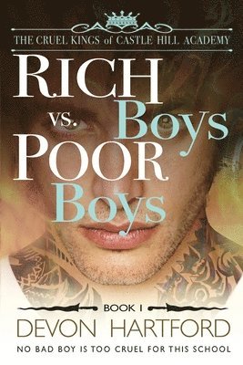 Rich Boys vs. Poor Boys: A High School Bully Romance 1