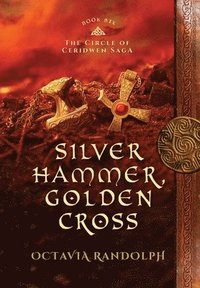 bokomslag Silver Hammer, Golden Cross
