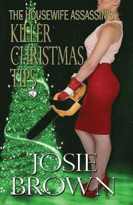 Josie Brown - Housewife Assassin's Killer Christmas Tips, Häftad