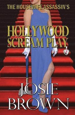 bokomslag Housewife Assassin's Hollywood Scream Play