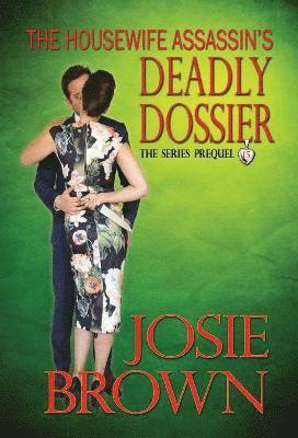 Housewife Assassin's Deadly Dossier 1