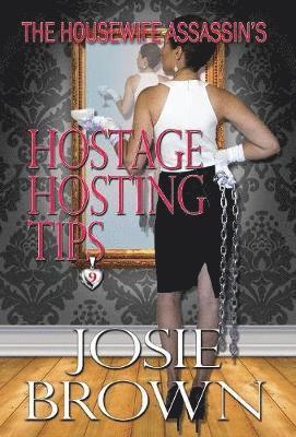 bokomslag Housewife Assassin's Hostage Hosting Tips