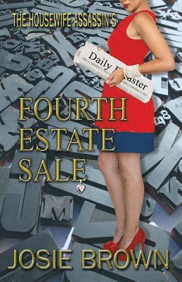Josie Brown - Housewife Assassin's Fourth Estate Sale, Häftad