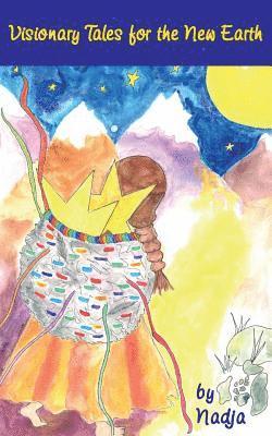 Nadja - Visionary Tales for the New Earth, Häftad