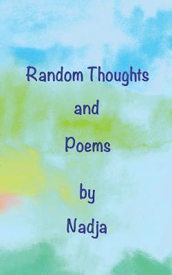 Random Thoughts and Poems 1