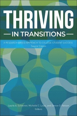 bokomslag Thriving in Transitions: A Research-Based Approach to College Student Success