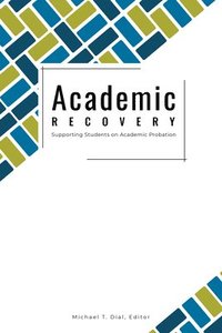 bokomslag Academic Recovery: Supporting Students on Academic Probation