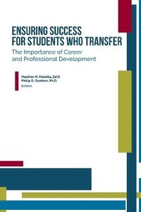 bokomslag Ensuring Success for Students Who Transfer