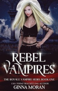 bokomslag Rebel Vampires