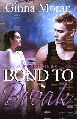 Bond to Break 1