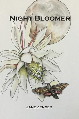 Jane Zenger, Ed Madden - Night Bloomer, Häftad