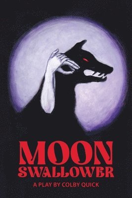 Colby Quick - Moon Swallower, Häftad