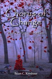 bokomslag Chorus of Change: Book 8 of The Quietus of Fate