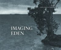 bokomslag Imaging Eden: Photographers Discover the Everglades