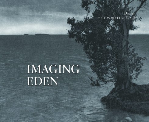 Imaging Eden: Photographers Discover the Everglades 1