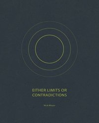bokomslag Either Limits or Contradictions