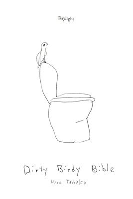 Dirty Birdy Bible, Häftad