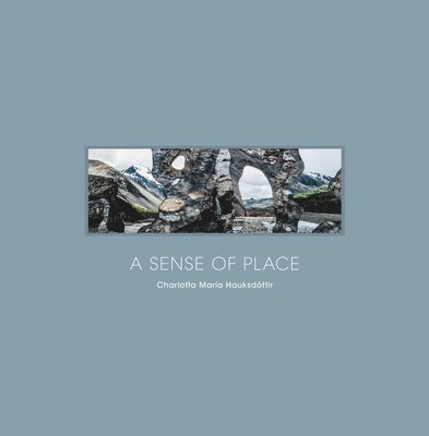Sense of Place, Inbunden