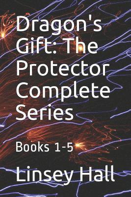 bokomslag Dragon's Gift: The Protector Complete Series: Books 1 - 5