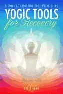 Kyczy Hawk - Yogic Tools for Recovery, Häftad. Tillgänglighet: Tillfälligt slut