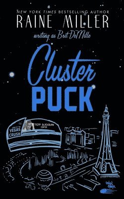 Raine Miller, Brit DeMille - Clusterpuck, Häftad