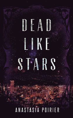 bokomslag Dead Like Stars