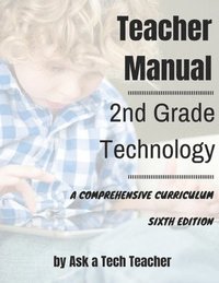 bokomslag 2nd Grade Technology: A Comprehensive Curriculum