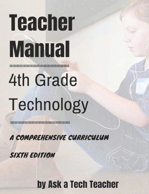 4th Grade Technology: A Comprehensive Curriculum 1