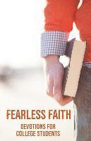 bokomslag Fearless Faith: Devotions for College Students