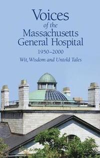 bokomslag Voices of the Massachusetts General Hospital 1950-2000