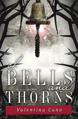 Of Bells and Thorns 1