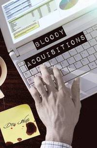 bokomslag Bloody Acquisitions