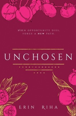 Erin Riha - Unchosen, Häftad