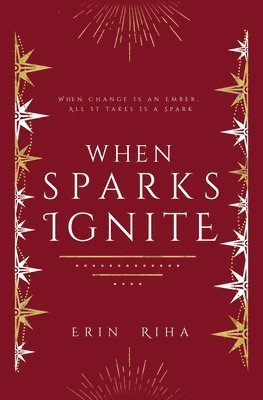 When Sparks Ignite 1