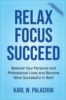 Karl W Palachuk - Relax Focus Succeed, Häftad