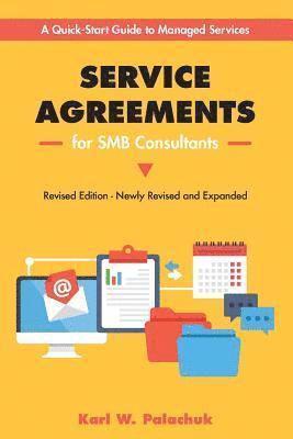 Karl Palachuk - Service Agreements for SMB Consultants - Revised Edition, Häftad