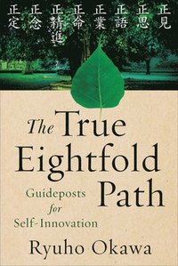bokomslag The True Eightfold Path
