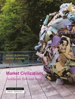 bokomslag Market Civilizations - Neoliberals East and South