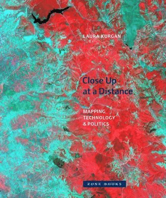 Close Up at a Distance  Mapping, Technology, and Politics 1
