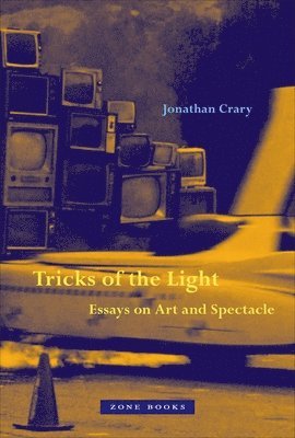 bokomslag Tricks of the Light - Essays on Art and Spectacle