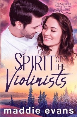 Spirit of the Violinists: A sweet romance about musicians 1