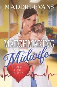bokomslag Matchmaking the Midwife