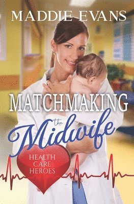 Matchmaking the Midwife 1
