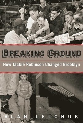 Breaking Ground: How Jackie Robinson Changed Brooklyn 1