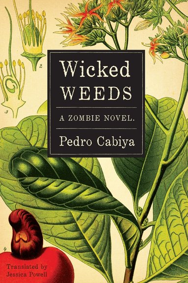 Pedro Cabiya - Wicked Weeds, Häftad