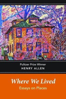 Where We Lived: Essays on Places 1