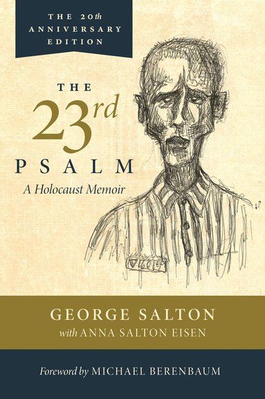 George Salton, Anna Salton Eisen - 23rd Psalm, A Holocaust Memoir, Häftad