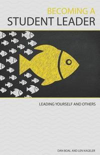bokomslag Becoming a Student Leader: Leading Yourself and Others