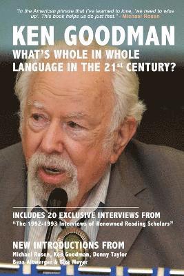 Ken Goodman - What's Whole in Whole Language in the 21st Century?, Häftad